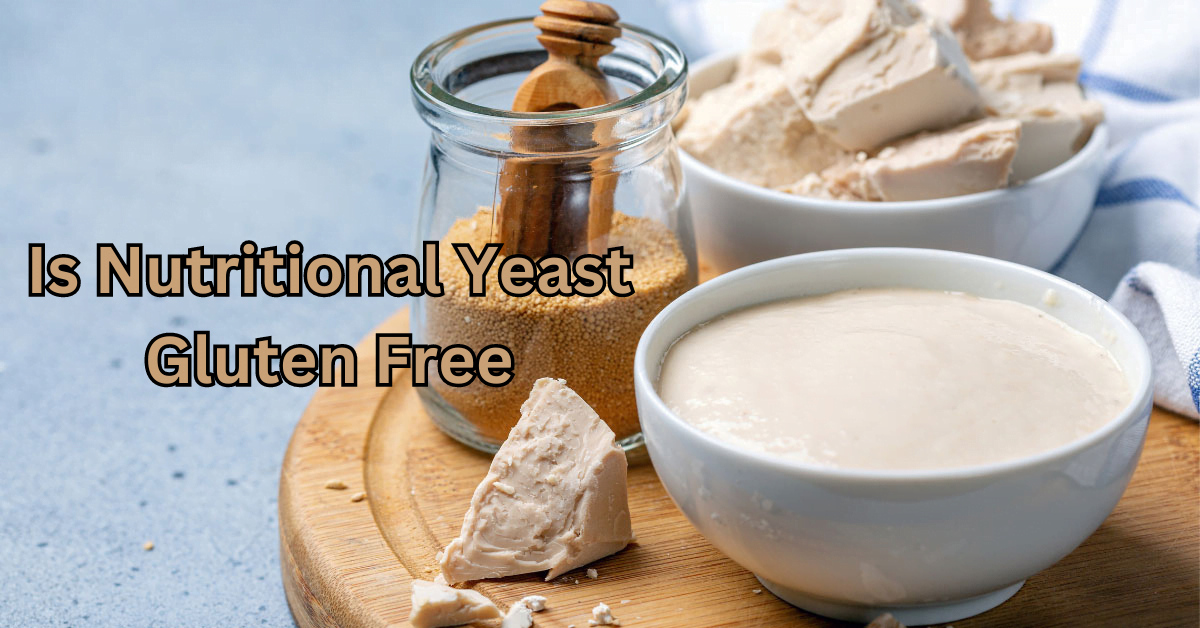 Is Nutritional Yeast Gluten Free